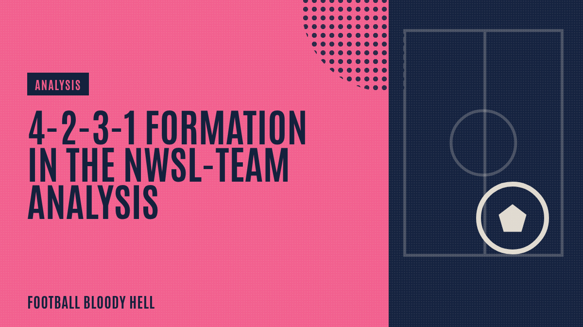 4-2-3-1 Formation in the NWSL-team analysis