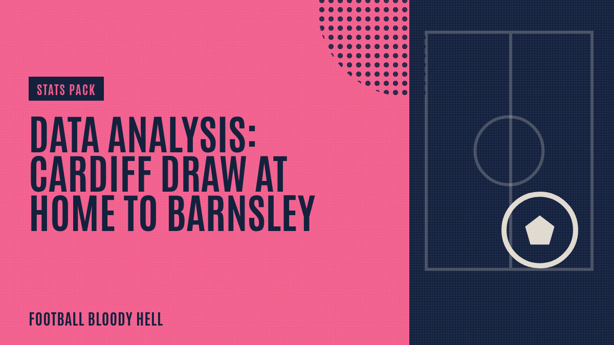 Data Analysis: Cardiff draw at home to Barnsley