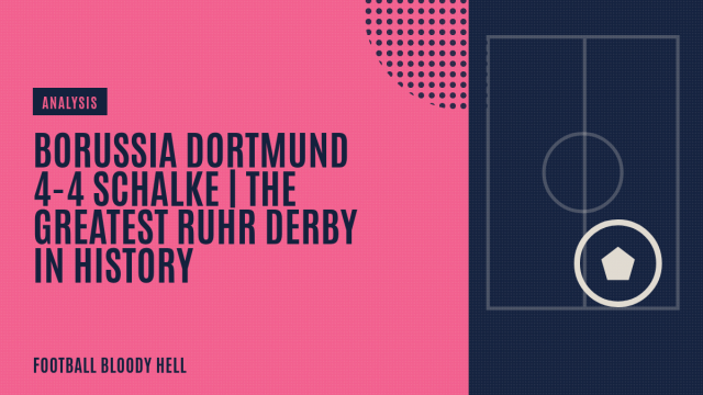 Borussia Dortmund 4-4 Schalke | Schalke make legendary comeback in Ruhr Derby