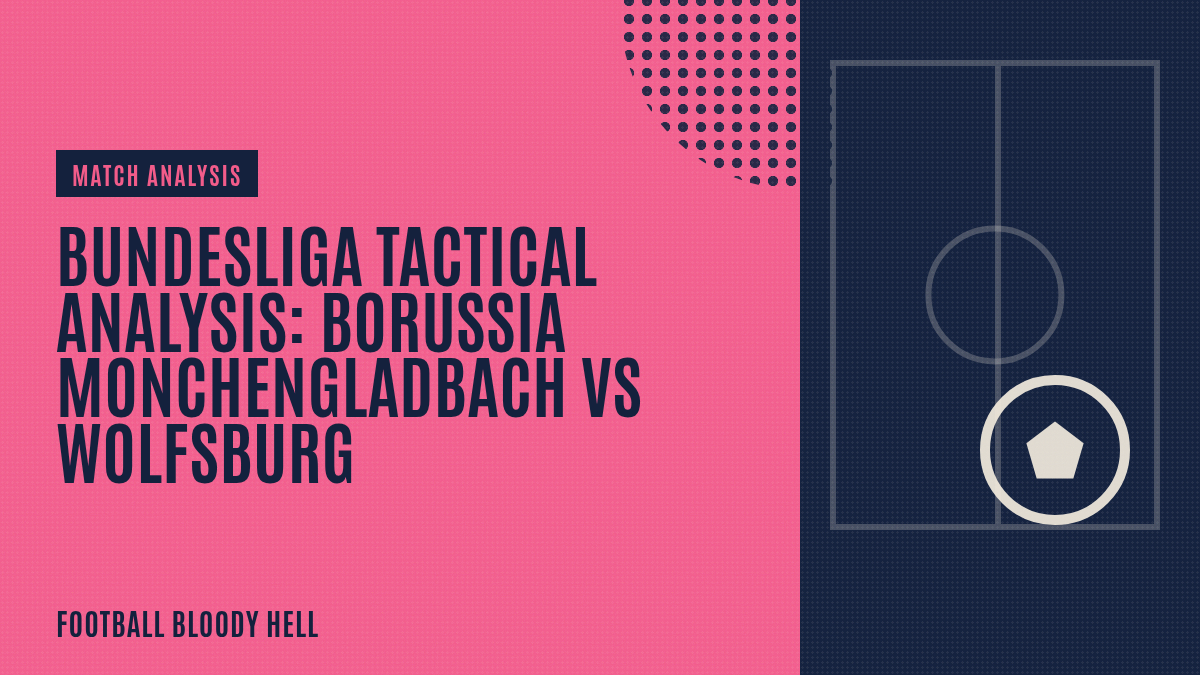 Why Gladbach struggled against crafty Wolfsburg