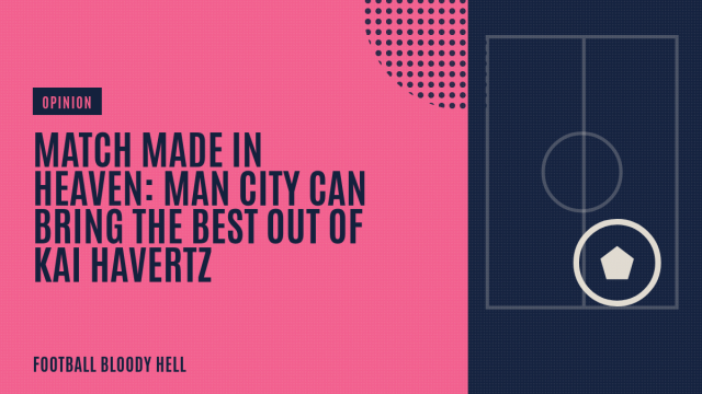 Match made in heaven: Manchester City can bring the best out of German star