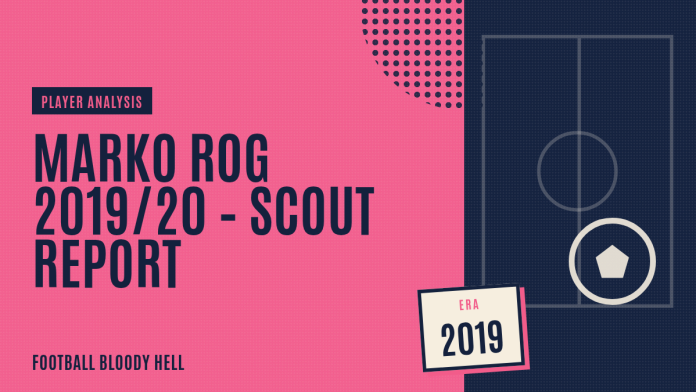 Marko Rog 2019/20 – scout report