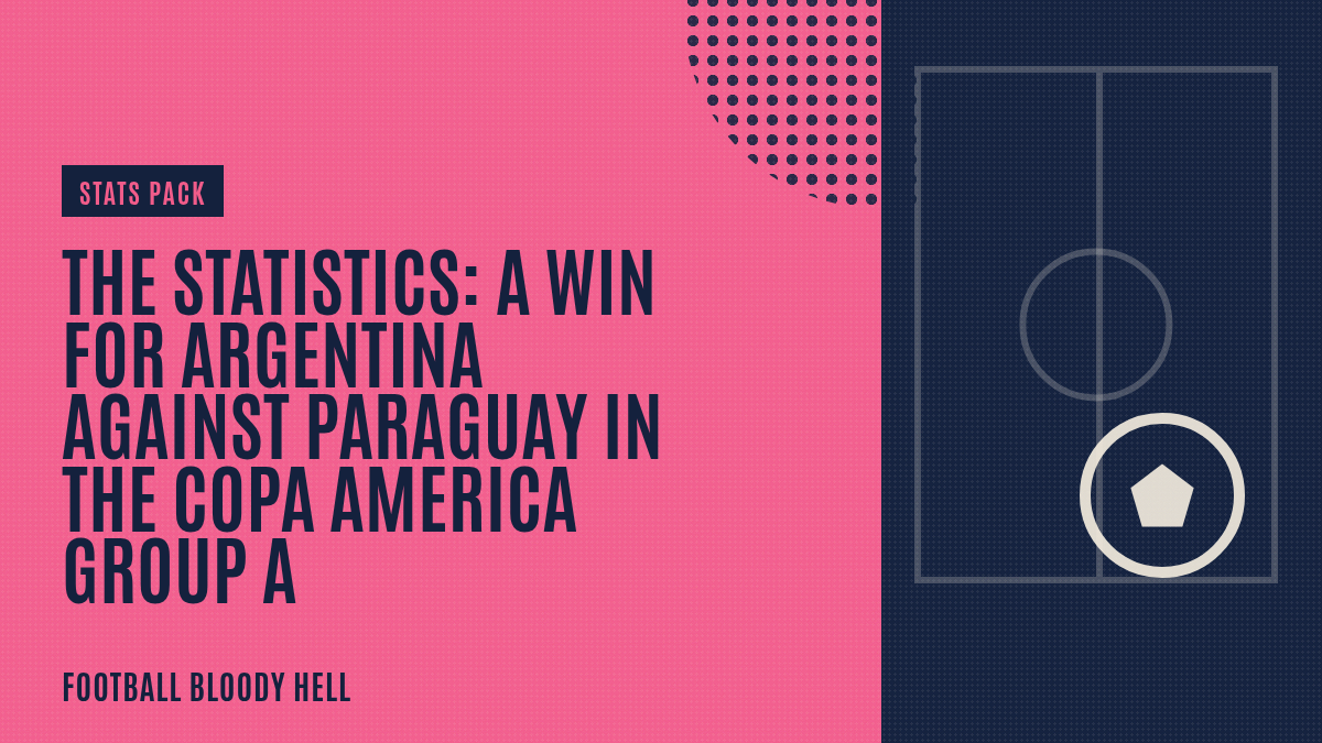 The Statistics: A win for Argentina against Paraguay in the Copa America group A