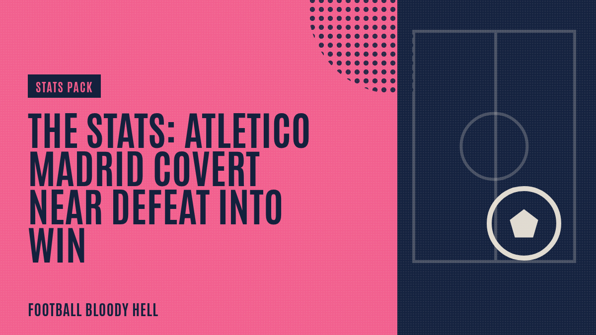The Stats: Atletico Madrid covert near defeat into win